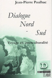 Dialogue Nord-Sud ; Voyage En Interculturalite