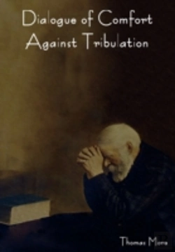 Bertrand.pt - Dialogue Of Comfort Against Tribulation