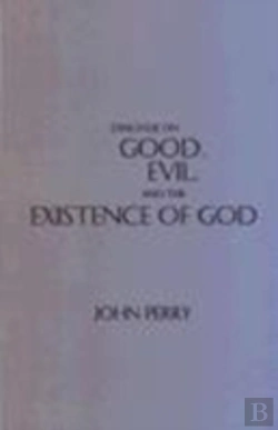 Bertrand.pt - Dialogue On Good, Evil, And The Existence Of God