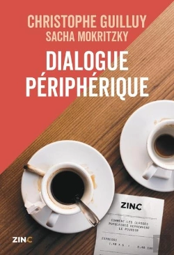 Bertrand.pt - Dialogue Périphérique : Comment Les Classes Populaires Reprennent Le Pouvoir