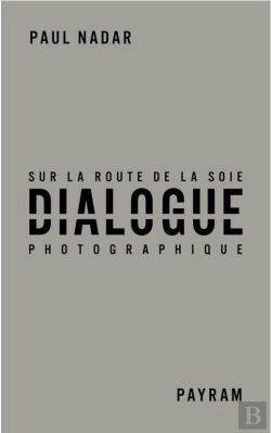 Bertrand.pt - Dialogue Photographique Sur La Route De La Soie