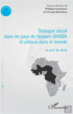 Bertrand.pt - Dialogue Social Dans Les Pays De L'Espace Ohada Et Ailleurs Dans Le Monde - La Part Du Droit
