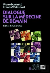 Dialogue Sur La Médecine De Demain : Préface De Ruth Dreifuss