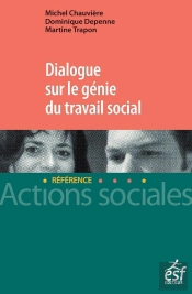 Dialogue Sur Le Génie Du Travail Social
