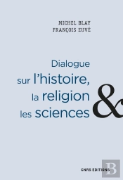 Dialogue Sur L'Histoire, La Religion Et Les Sciences