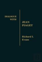 Dialogue With Jean Piaget