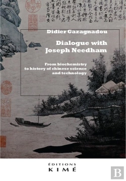 Bertrand.pt - Dialogue With Joseph Needham : From Biochemistry To History Of Chinese Science And Technology