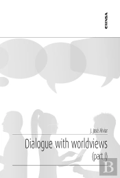 Dialogue With Worldviews. Part I