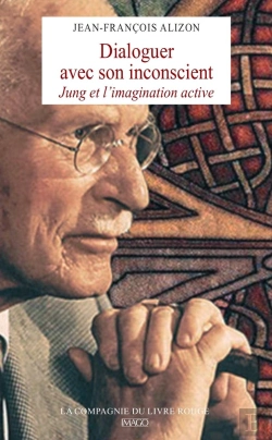 Bertrand.pt - Dialoguer Avec Son Inconscient : Jung Et L'Imagination Active