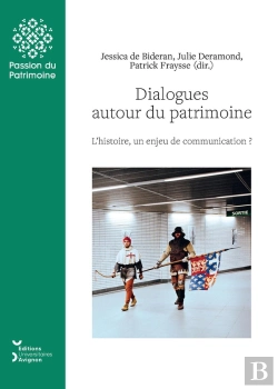 Bertrand.pt - Dialogues Autour Du Patrimoine : L'Histoire, Un Enjeu De Communication