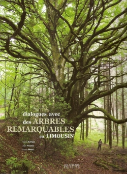 Bertrand.pt - Dialogues Avec Des Arbres Remarquables En Limousin