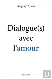 Dialogue(S) Avec L'Amour