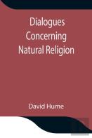 Dialogues Concerning Natural Religion