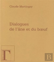Dialogues De L'Âne Et Du Boeuf