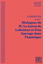 Dialogues De M. Le Baron De Lahontan Et D'Un Sauvage Dans L'Amérique