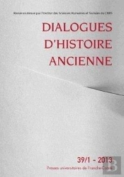 Dialogues D'Histoire Ancienne, N° 39-1/2013