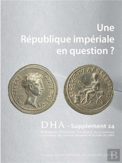 Bertrand.pt - Dialogues D'Histoire Ancienne, Supplément N° 24/2021 : Une République Impériale En Question ?