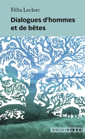 Dialogues D'Hommes Et De Bêtes