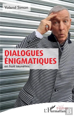 Bertrand.pt - Dialogues Énigmatiques, En Huit Saynetes