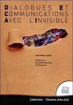 Bertrand.pt - Dialogues Et Communications Avec L'Invisible ; La Vie Avant Les Vies