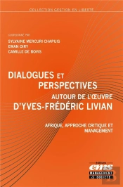 Dialogues Et Perspectives Autour De L'Oeuvre D'Yves-Frederic Livian - Afrique, Approche Critique Et