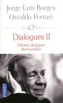 Dialogues Ii ; Ultimes Dialogues ; Retrouvailles