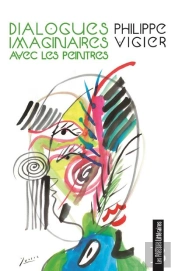 Dialogues Imaginaires Avec Les Peintres