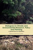 Dialogues In Climate And Environmental Research, Policy And Planning