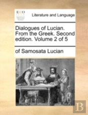 Dialogues Of Lucian. From The Greek. Sec