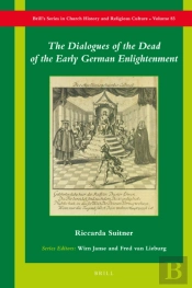 Dialogues Of The Dead Of The Early German Enlightenment