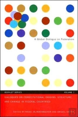Bertrand.pt - Dialogues On Constitutional Origins, Structure, And Change In Federal Countries, Vol. 1