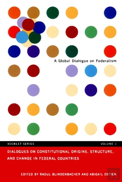 Bertrand.pt - Dialogues On Constitutional Origins, Structure, And Change In Federal Countries, Vol. 1