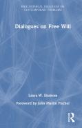 Dialogues On Free Will