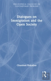 Dialogues On Immigration And The Open Society