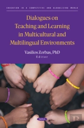 Dialogues On Teaching And Learning In Multicultural And Multilingual Environments