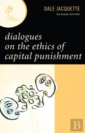 Dialogues On The Ethics Of Capital Punishment