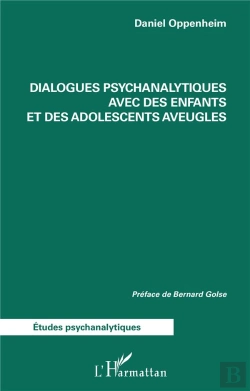 Bertrand.pt - Dialogues Psychanalytiques Avec Des Enfants Et Des Adolescents Aveugles