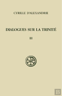 Bertrand.pt - Dialogues Sur La Trinité Tome 3