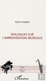 Dialogues Sur L'Improvisation Musicale