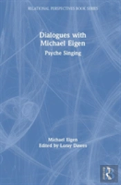 Dialogues With Michael Eigen