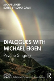 Dialogues With Michael Eigen
