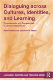 Dialoguing Across Cultures, Identities, And Learning