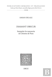Diamant Obscur : Interpréter Les Manuscrits De Christine De Pizan