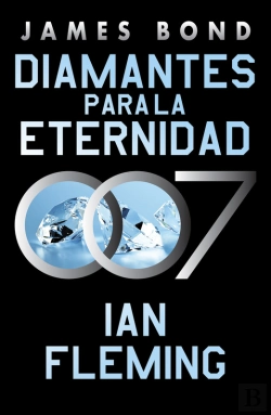 Bertrand.pt - Diamantes Para La Eternidad (James Bond, Agente 007 4)