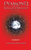 Diamond In The Rough Unveiled Part One