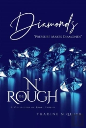 Diamond$ N' The Rough