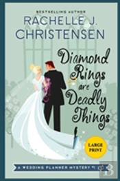 Diamond Rings Are Deadly Things