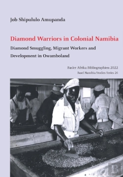 Bertrand.pt - Diamond Warriors In Colonial Namibia