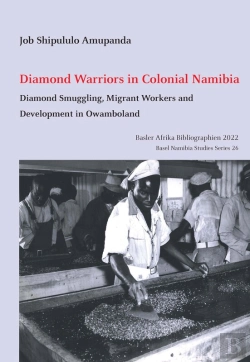 Bertrand.pt - Diamond Warriors In Colonial Namibia