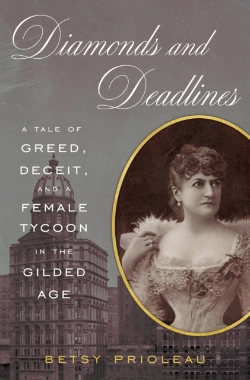 Bertrand.pt - Diamonds And Deadlines: A Tale Of Greed, Deceit, And A Female Tycoon In The Gilded Age